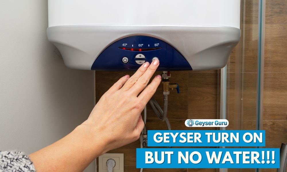 Geyser turned on without water