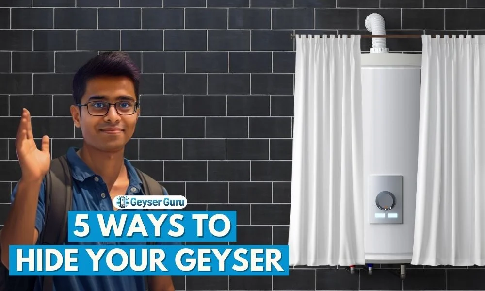 geyser hidden behind curtain