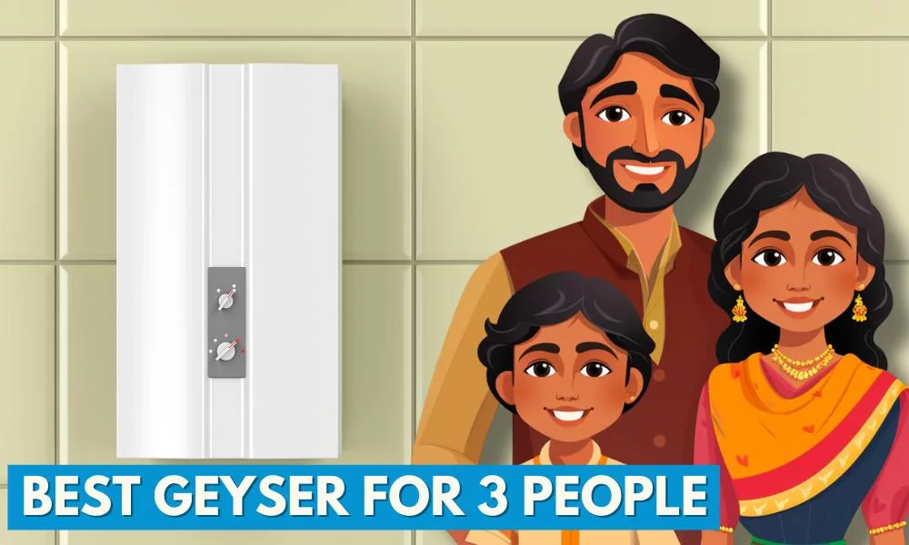 Litres Geyser for a Family of 3